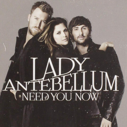 Lady A: Need You Now  \ CD