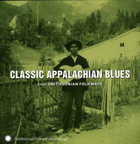 Various Artists: Classic Appalachian Blues From Smithsonian Folkways  \ CD