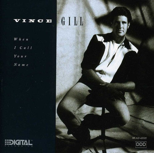 Vince Gill: When I Call Your Name  \ CD