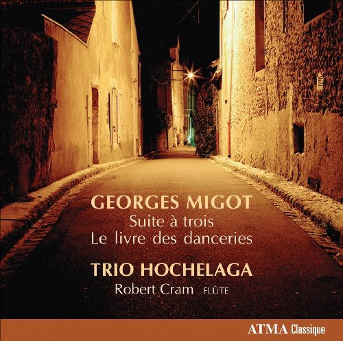 Trio Hochelaga: Suite a Trio / Livre Des Danceries  \ CD