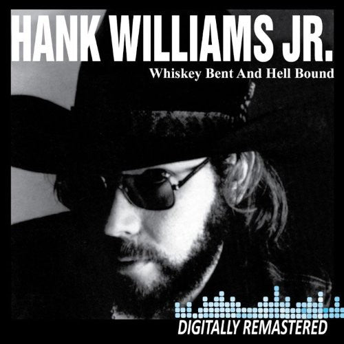 Hank Williams Jr.: Whiskey Bent and Hell Bound  \ CD