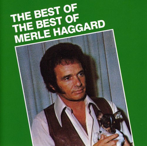 Merle Haggard: Best of the Best  \ CD