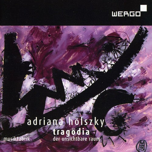Holszky: Tragodia: Der Unsichtbare Raum  \ CD