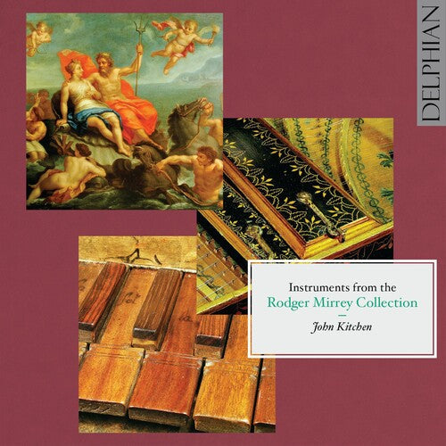 John Kitchen: Instruments from the Rodger Mirrey Collection  \ CD