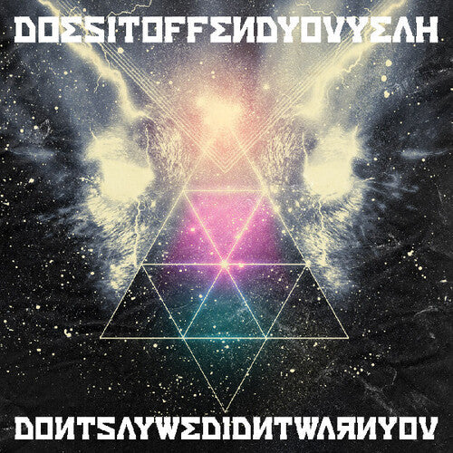 Does It Offend You, Yeah?: Don't Say We Didn't Warn You  \ CD