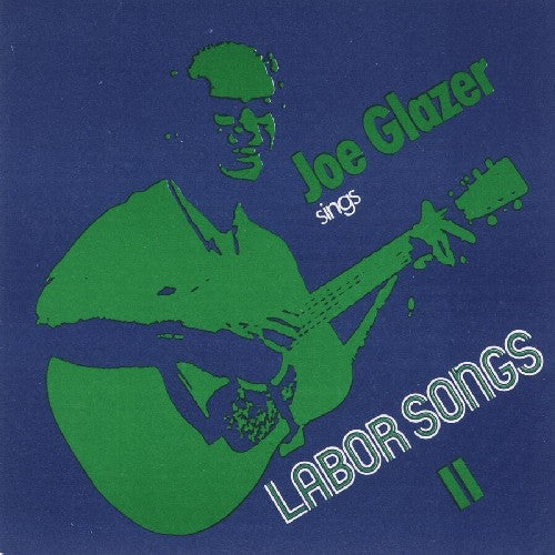 Joe Glazer: Joe Glazer Sings Labor Songs II  \ CD