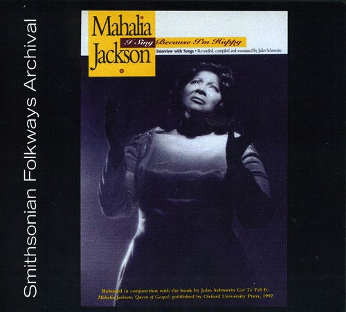 Mahalia Jackson: I Sing Because I'm Happy  \ CD