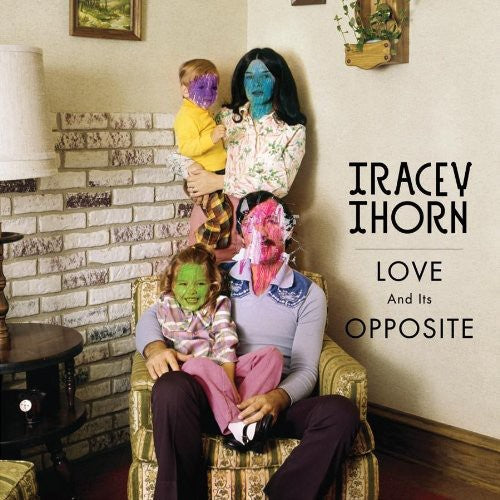 Tracey Thorn: Love and Its Opposite  \ CD