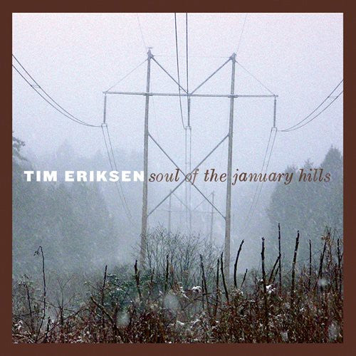Tim Eriksen: Soul of the January Hills  \ CD