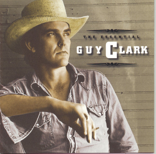 Guy Clark: The Essential Guy Clark  \ CD