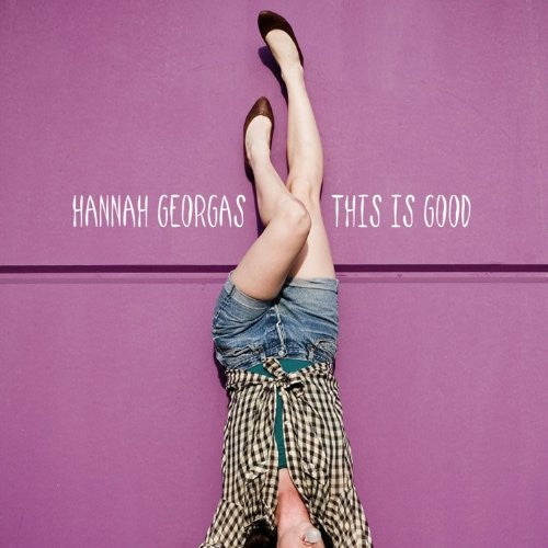 Hannah Georgas: This Is Good  \ CD