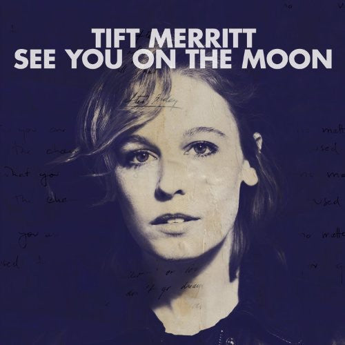 Tift Merritt: See You on the Moon  \ CD