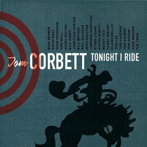 Tom Corbett: Tonight I Ride  \ CD