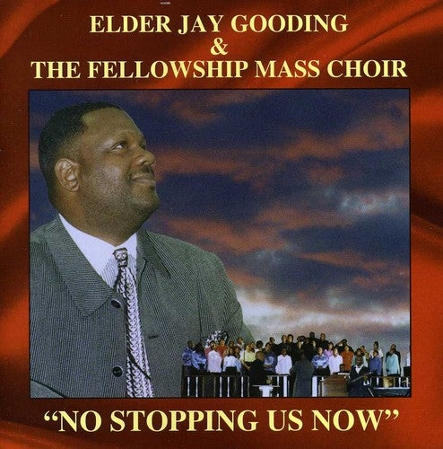 Elder Jay Gooding: No Stopping Us Now  \ CD