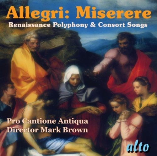 Pro Cantione Antiqua: Miserere Renaissance Polyphony & Part Songs  \ CD
