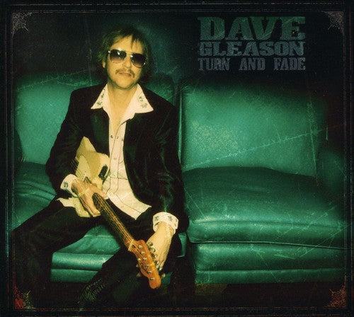 Dave Gleason: Turn & Fade  \ CD