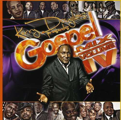 Various Artists: Kerry Douglas Presents: Gospel Mix, Vol. IV  \ CD