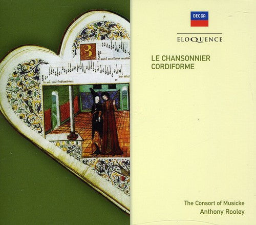 Consort of Musicke: Le Chansonnier Cordiforme  \ CD