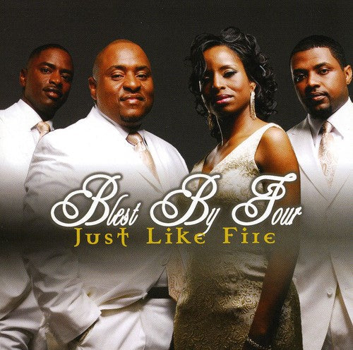 Blest by Four: Just Like Fire  \ CD