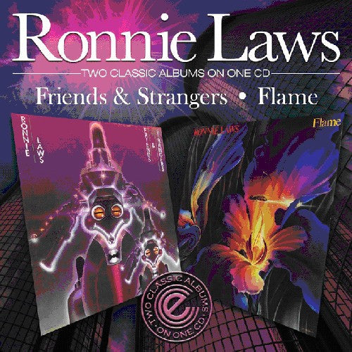 Ronnie Laws: Friends & Strangers / Flame - CD
