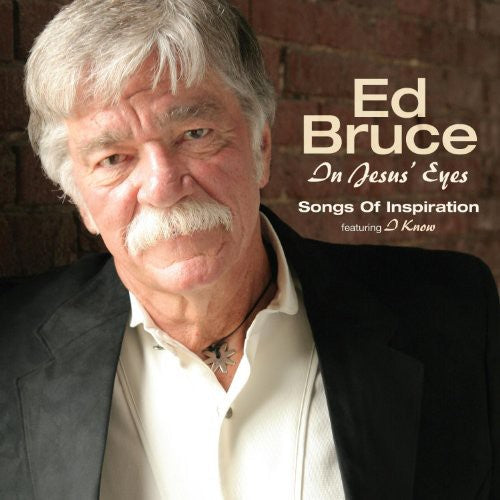 Ed Bruce: In Jesus Eyes  \ CD