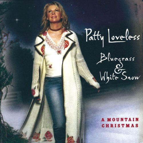 Patty Loveless: Bluegrass and White Snow: A Mountain Christmas  \ CD