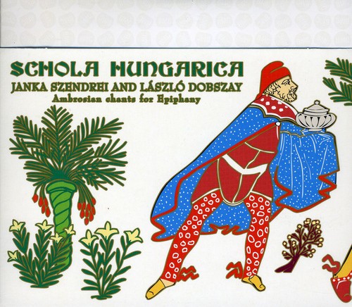 Schola Hungarica: Ambrosian Chants for Epiphany  \ CD