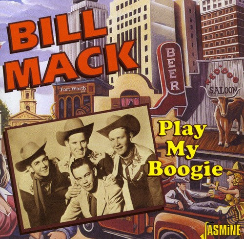 Bill Mack: Play My Boogie  \ CD