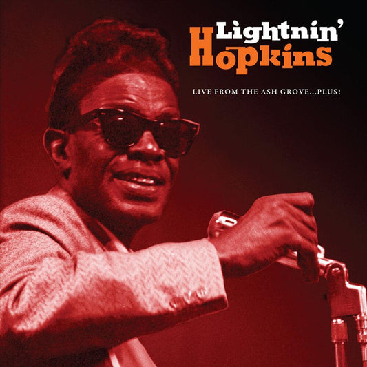 Lightnin Hopkins- Live From The Ash Grove...Plus! (Indie Exclusive Vinyl) - VINYL