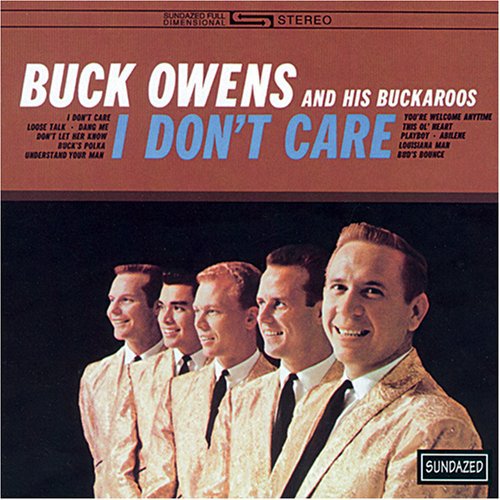 Buck Owens: I Don't Care  \ CD