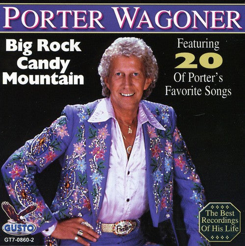 Porter Wagoner: Big Rock Candy Mountain  \ CD