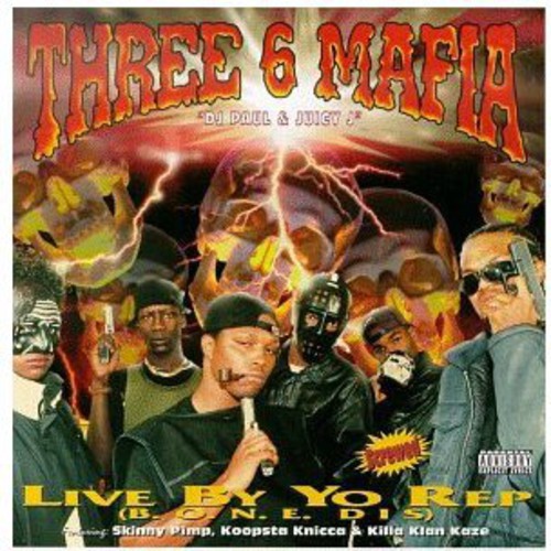 Three 6 Mafia: Live By the Rep  \ CD
