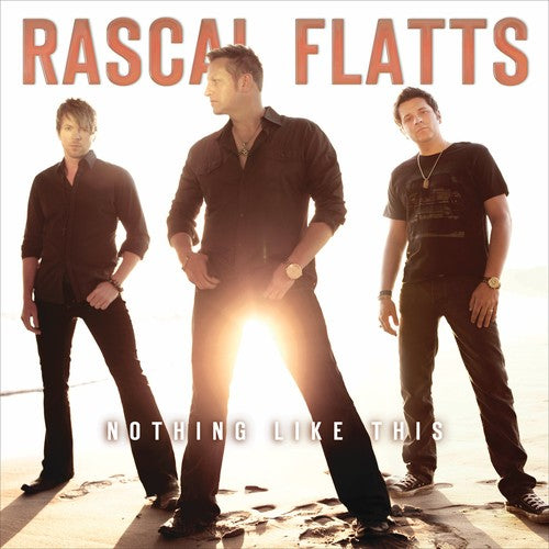 Rascal Flatts: Nothing Like This  \ CD