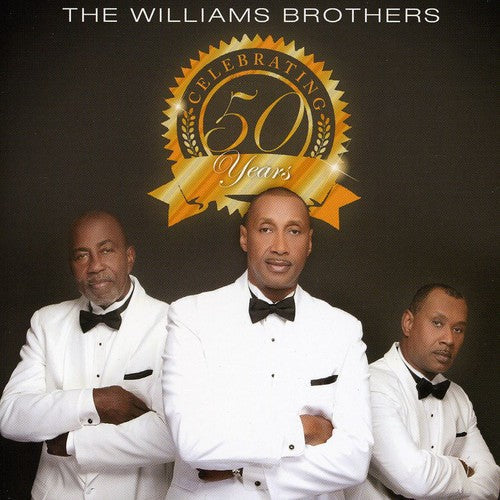The Williams Brothers: Celebrating 50 Years  \ CD