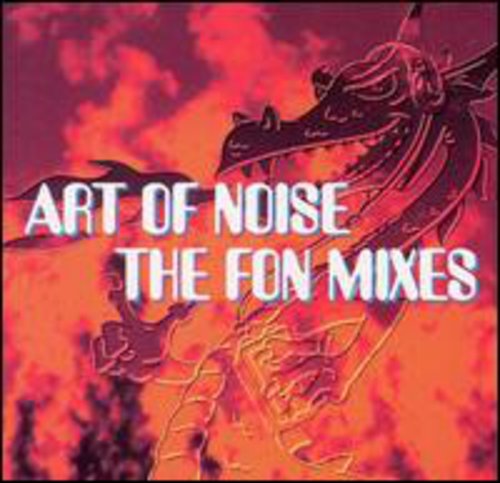 The Art of Noise: Fon Mixes  \ CD