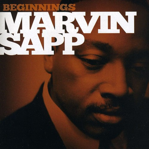 Marvin Sapp: Beginnings  \ CD