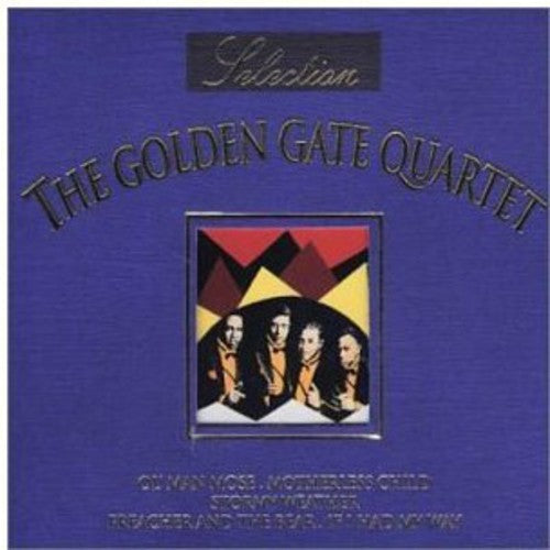 The Golden Gate Quartet: Selection  \ CD
