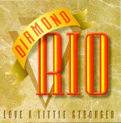 Diamond Rio: Love a Little Stronger  \ CD