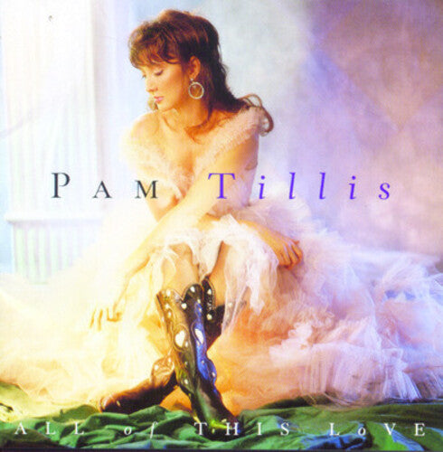 Pam Tillis: All of This Love  \ CD