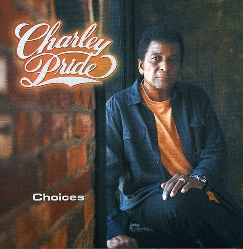 Charley Pride: Choices  \ CD