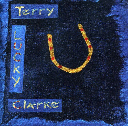 Terry Clarke: Lucky  \ CD