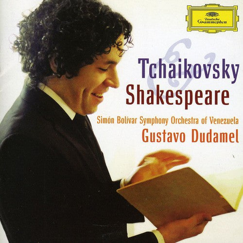 Gustavo Dudamel: Tchaikovsky & Shakespeare  \ CD