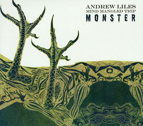 Andrew Liles: Mind Mangled Trip Monster  \ CD