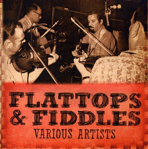 Various Artists: Flattops and Fiddlers  \ CD