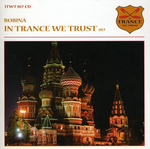 Bobina: In Trance We Trust 017  \ CD