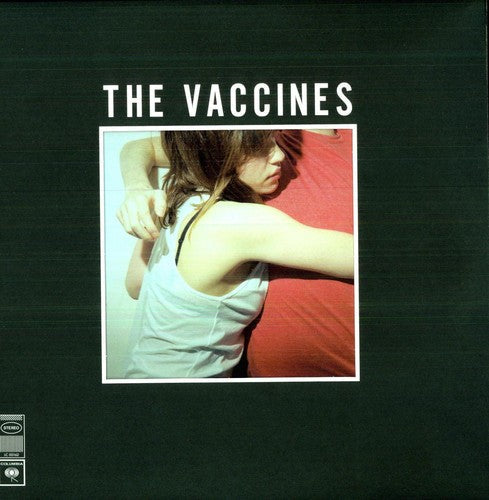 The Vaccines: What Did You Expect from the Vaccines \ LP