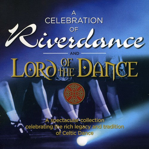 Various Artists: Celebration Of Riverdance/Lord Of The Dance  \ CD