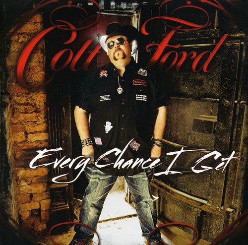 Colt Ford: Every Chance I Get  \ CD