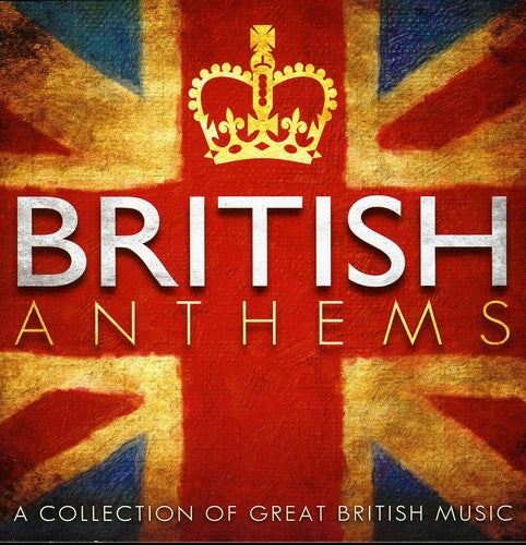 Various Artists: British Anthems  \ CD