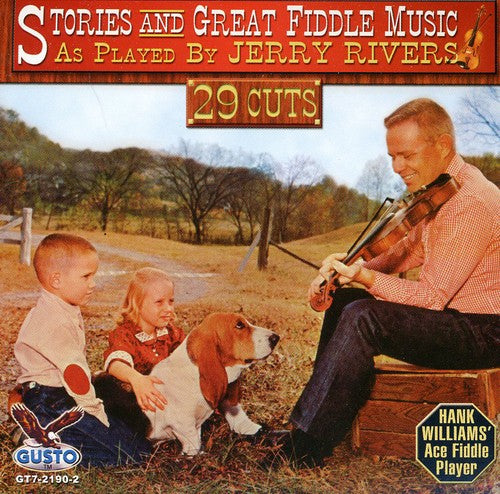 Jerry Rivers: Stories and Great Fiddle Music  \ CD